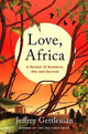 Book cover of: Love, Africa. By: Jeffrey Gettleman