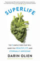 Book cover of: SuperLife. By: Darin Olien