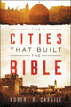 Book cover of: Cities That Built The Bible. By: Dr. Robert Cargill