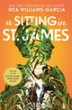 Book cover of: Sitting in St. James. By: Rita Williams-Garcia
