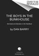 Book cover of: Boys In The Bunkhouse. By: Dan Barry