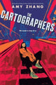 Book cover of: Cartographers. By: Amy Zhang