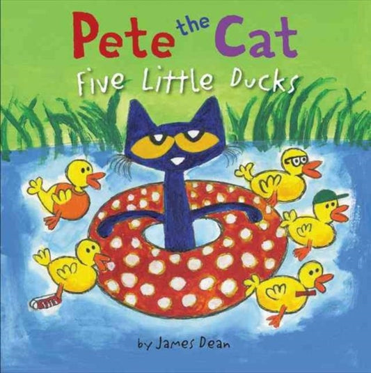 Book cover of: Pete the Cat: Five Little Ducks