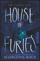 Book cover of: House of Furies. By: Madeleine Roux