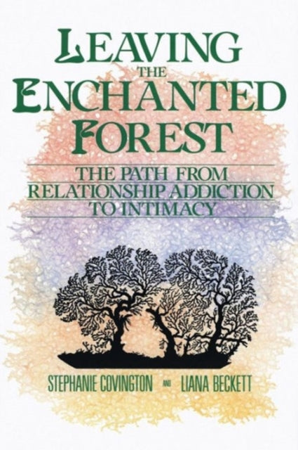 Book cover of: Leaving The Enchanted Forest. By: Stephanie Covington