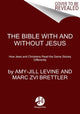 Book cover of: Bible With And Without Jesus. By: Amy-Jill Levine