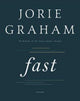 Book cover of: Fast. By: Jorie Graham