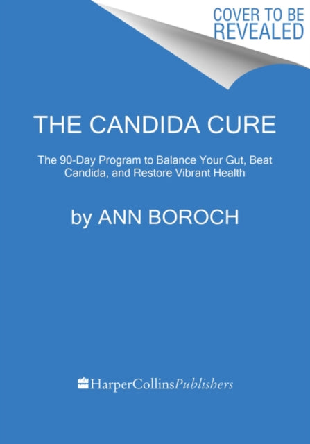 Book cover of: Candida Cure. By: Ann Boroch