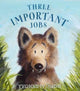 Book cover of: Three Important Jobs. By: Yvonne Ivinson