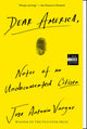Book cover of: Dear America. By: Jose Antonio Vargas