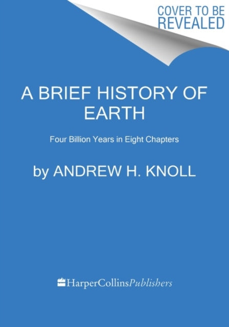 Book cover of: Brief History of Earth. By: Andrew H. Knoll