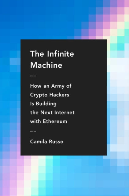 Book cover of: Infinite Machine. By: Camila Russo