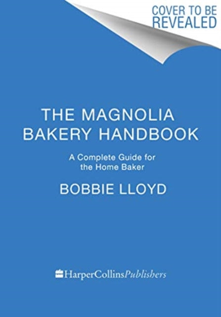 Book cover of: Magnolia Bakery Handbook. By: Bobbie Lloyd