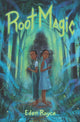 Book cover of: Root Magic. By: Eden Royce
