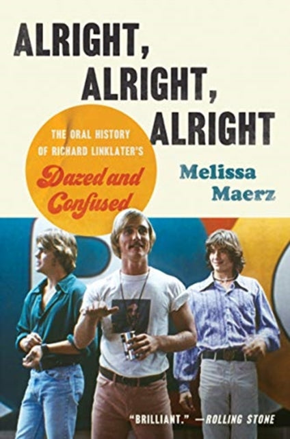 Book cover of: Alright, Alright, Alright. By: Melissa Maerz