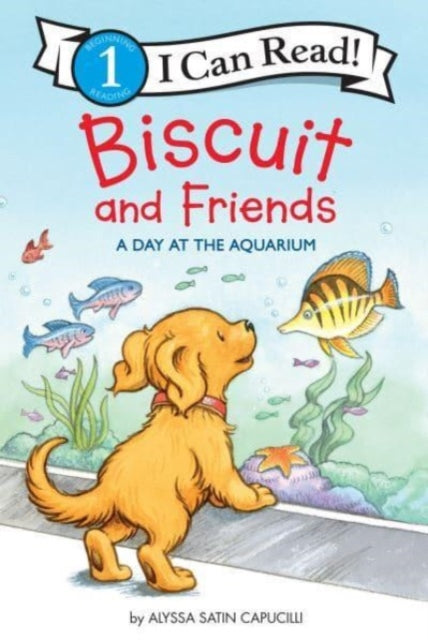 Book cover of: Biscuit and Friends: A Day at the Aquarium. By: Alyssa Satin Capucilli