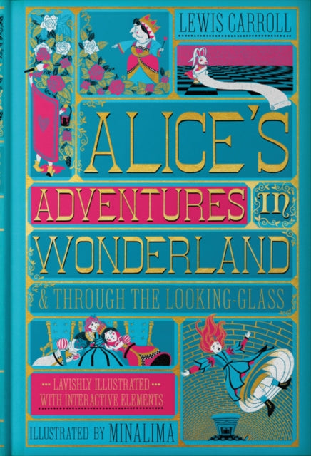 Alice's Adventures in Wonderland (MinaLima Edition), (Illustrated with Interactive Elements) 9780062936615 Lewis Carroll