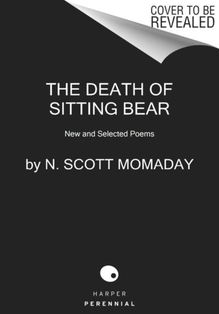 Book cover of: Death of Sitting Bear. By: N. Scott Momaday