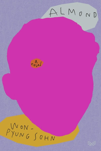 Almond, A Novel 9780062961389 Won-pyung Sohn