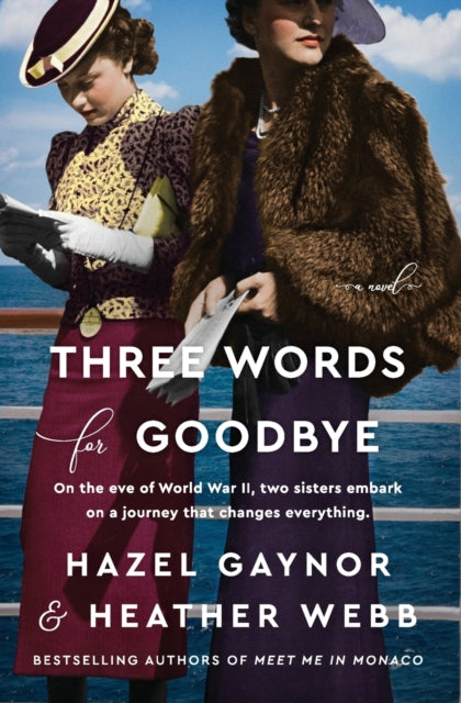 Book cover of: Three Words for Goodbye. By: Hazel Gaynor