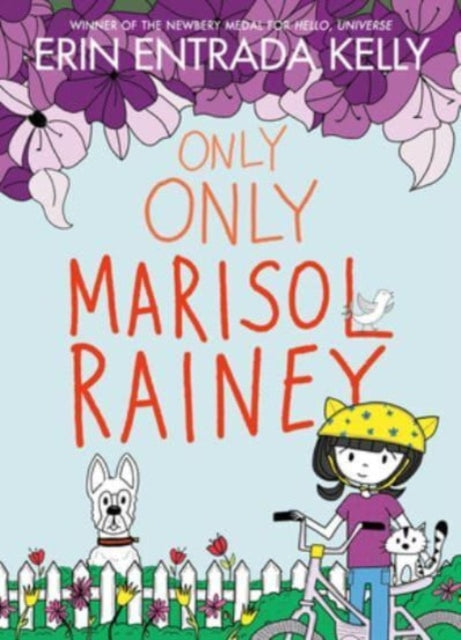 Book cover of: Only Only Marisol Rainey. By: Erin Entrada Kelly