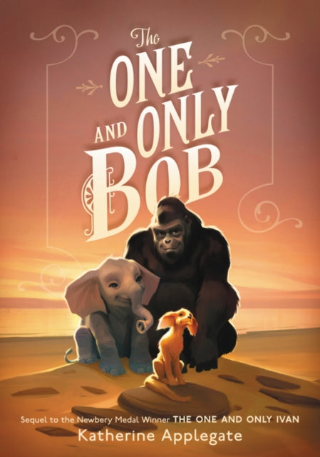 Book cover of: One and Only Bob. By: Katherine Applegate