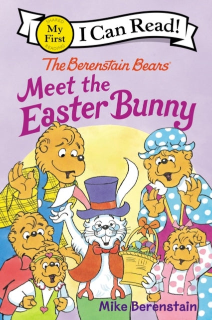 Book cover of: Berenstain Bears Meet the Easter Bunny. By: Mike Berenstain