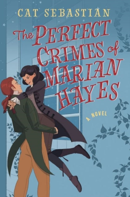 Book cover of: Perfect Crimes Of Marian Hayes. By: Cat Sebastian