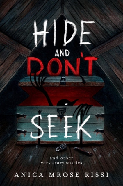 Book cover of: Hide and Don't Seek. By: Anica Mrose Rissi