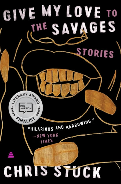 Book cover of: Give My Love to the Savages. By: Chris Stuck