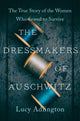 Book cover of: Dressmakers of Auschwitz. By: Lucy Adlington