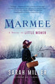 Book cover of: Marmee. By: Sarah Miller