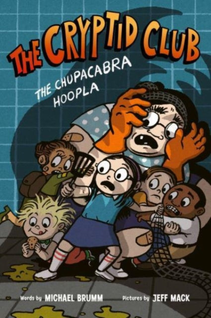 Book cover of: Cryptid Club #3: The Chupacabra Hoopla. By: Michael Brumm