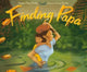 Book cover of: Finding Papa. By: Angela Pham Krans