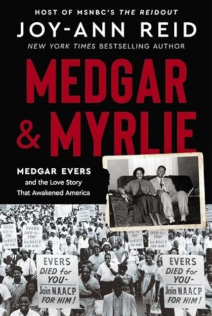 Book cover of: Medgar & Myrlie. By: Joy-Ann Reid