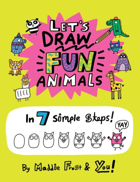 Book cover of: Let’s Draw Fun Animals. By: Maddie Frost