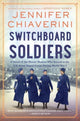 Book cover of: Switchboard Soldiers. By: Jennifer Chiaverini