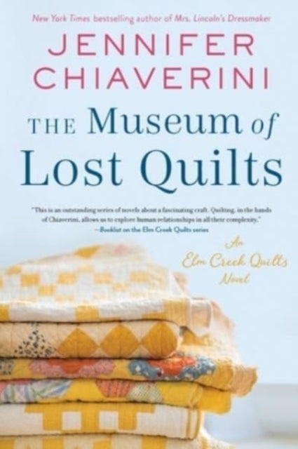 Book cover of: Museum of Lost Quilts. By: Jennifer Chiaverini