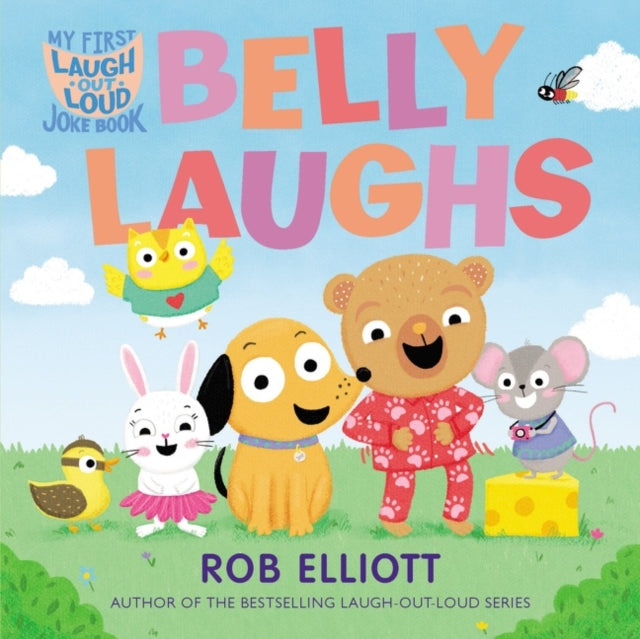 Book cover of: Laugh-Out-Loud: Belly Laughs: A My First LOL Book. By: Rob Elliott