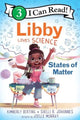 Book cover of: Libby Loves Science: States of Matter. By: Kimberly Derting