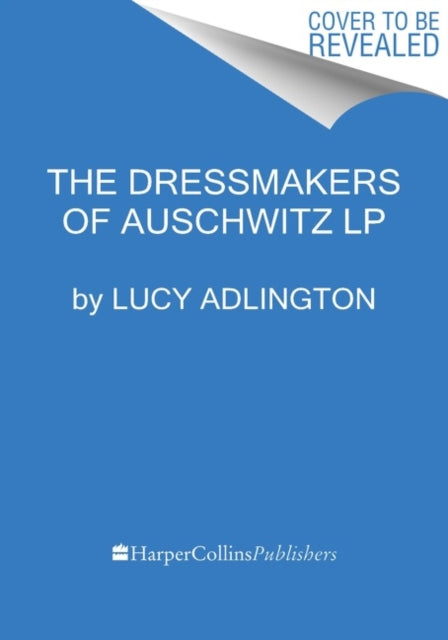 Book cover of: Dressmakers of Auschwitz. By: Lucy Adlington