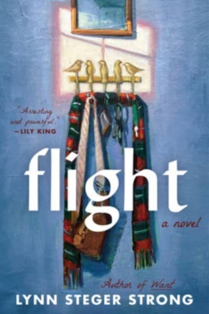 Book cover of: Flight. By: Lynn Steger Strong
