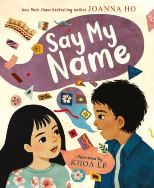 Book cover of: Say My Name. By: Joanna Ho