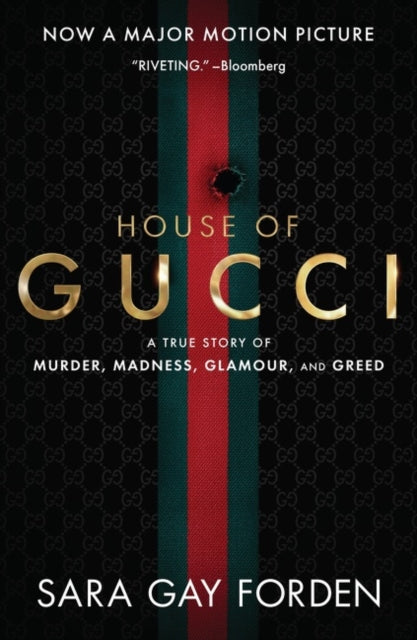 Book cover of: House of Gucci [Movie Tie-in] UK. By: Sara Gay Forden