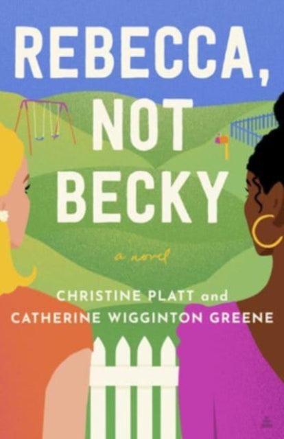 Book cover of: Rebecca, Not Becky. By: Christine Platt