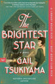 Book cover of: Brightest Star. By: Gail Tsukiyama