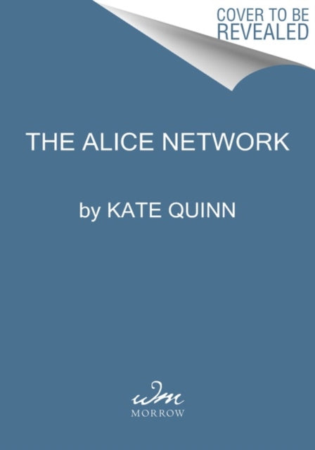 Book cover of: Alice Network. By: Kate Quinn