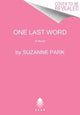 Book cover of: One Last Word. By: Suzanne Park