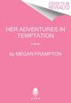Book cover of: Her Adventures in Temptation. By: Megan Frampton