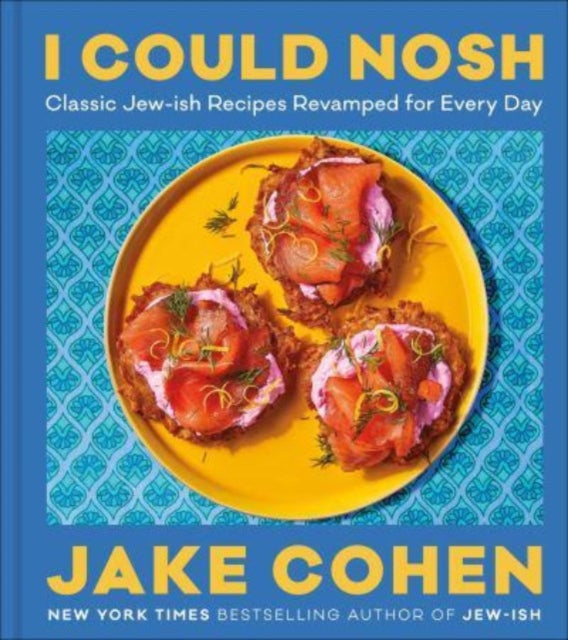 Book cover of: I Could Nosh. By: Jake Cohen
